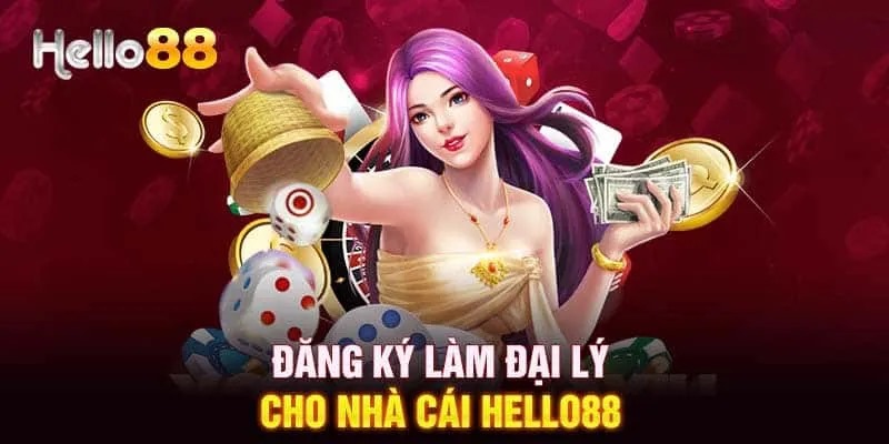 Chia sẻ cách để trở thành đại lý Hello88